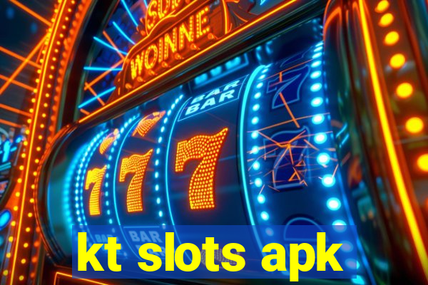 kt slots apk